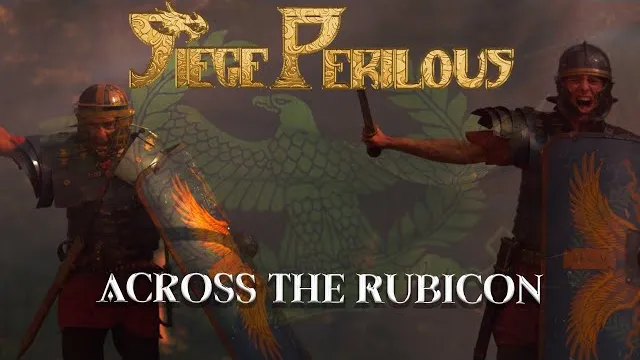 Siege Perilous - Across the Rubicon