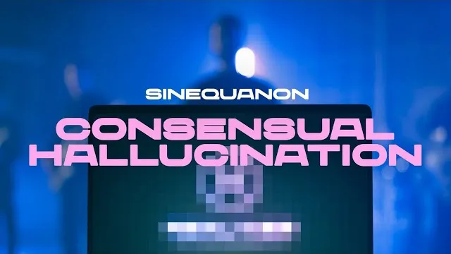 Sinequanon - Consensual Hallucination