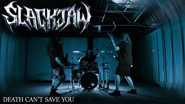 Slackjaw - Death Can't Save You
