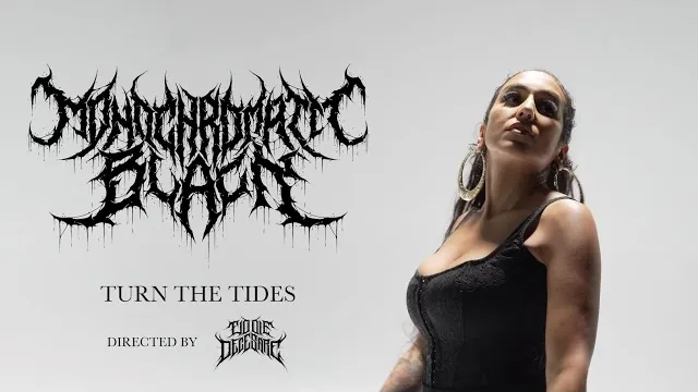 Monochromatic Black - Turn The Tides