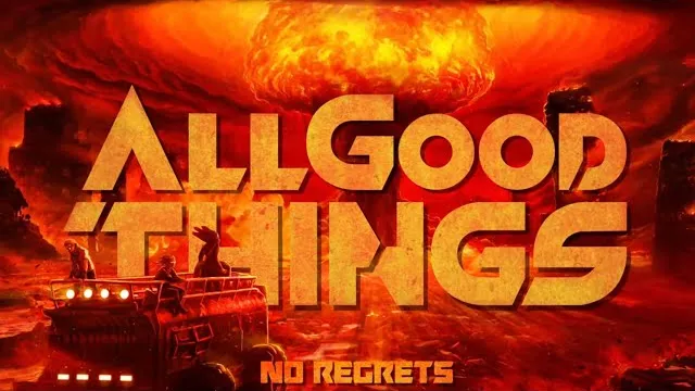 All Good Things - No Regrets
