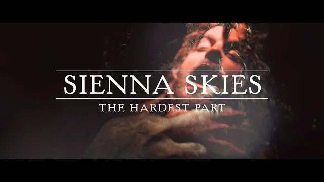 Sienna Skies - The Hardest Part