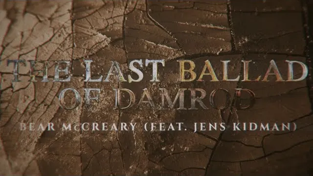 Bear McCreary - The Last Ballad of Damrod (Feat. Jens Kidman)