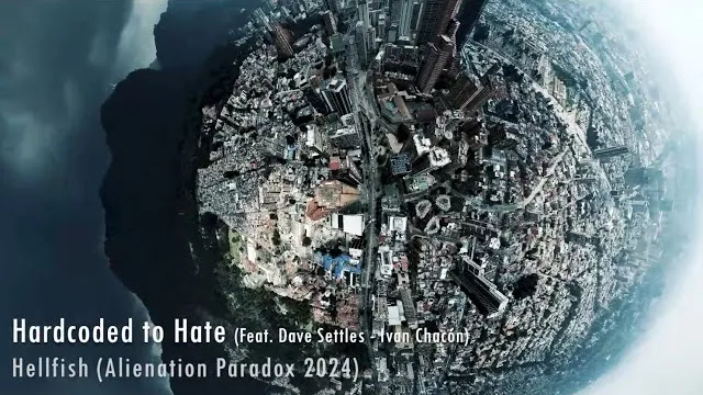 Hellfish - Harcoded to Hate ft. Dave Settles