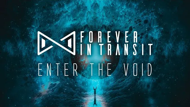 Forever in Transit - Enter the Void" feat. Diego Tejeida