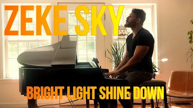 Zeke Sky - BRIGHT LIGHT SHINE DOWN