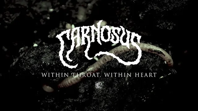 Carnosus - Within Throat, Within Heart
