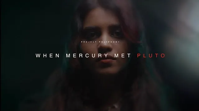 Project Polyphony - WHEN MERCURY MET PLUTO
