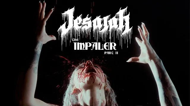 Jesajah - THE IMPALER PART II
