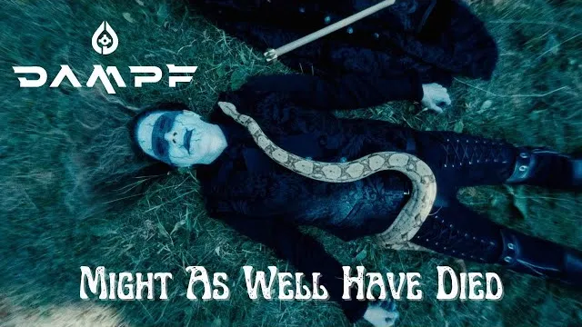 DAMPF - Might As Well Have Died