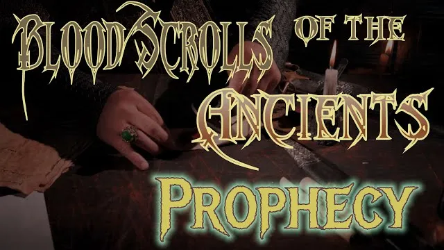 Blood Scrolls of the Ancients - Prophecy