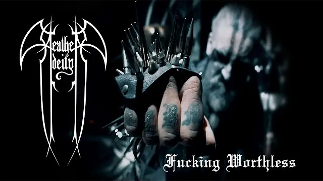 Heathen Deity - Fucking Worthless