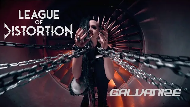LEAGUE OF DISTORTION - Galvanize