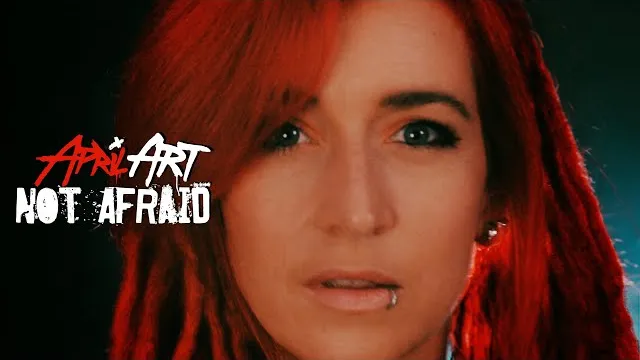 APRIL ART - NOT AFRAID