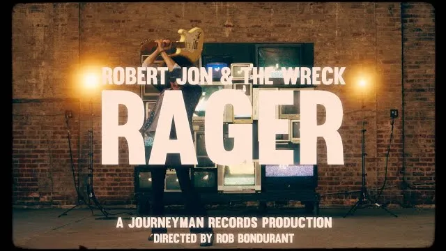 Robert Jon & The Wreck - Rager