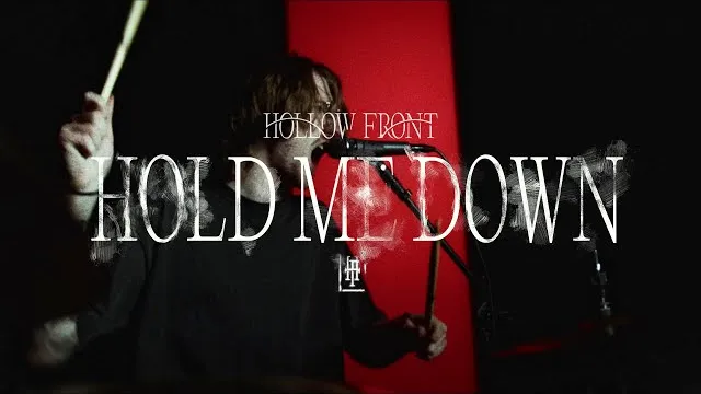 Hollow Front - Hold Me Down