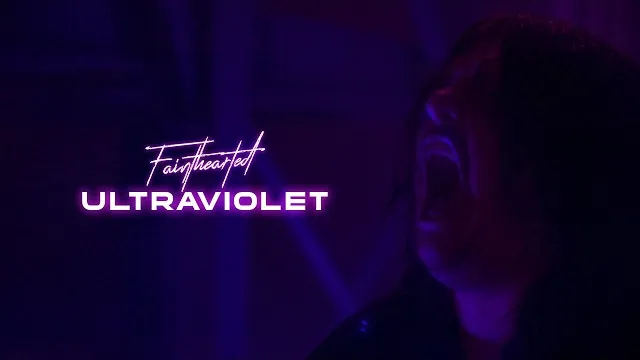 Fainthearted - Ultraviolet