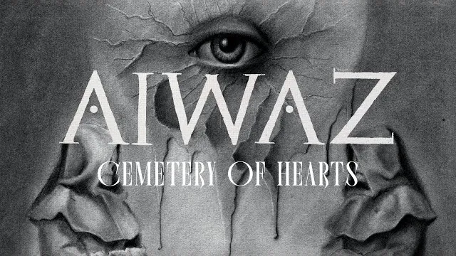 Aiwaz - Cemetary Of Hearts