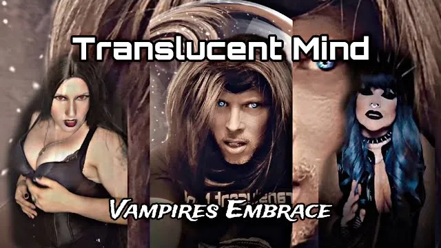 Translucent Mind - Vampire's Embrace