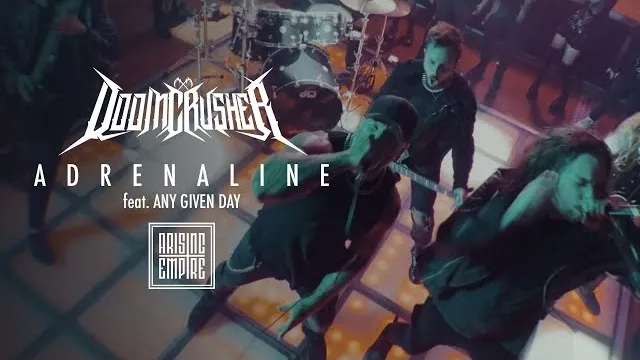 DOOMCRUSHER - Adrenaline ft. Any Given Day