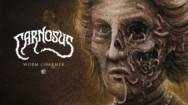 Carnosus - Worm Charmer