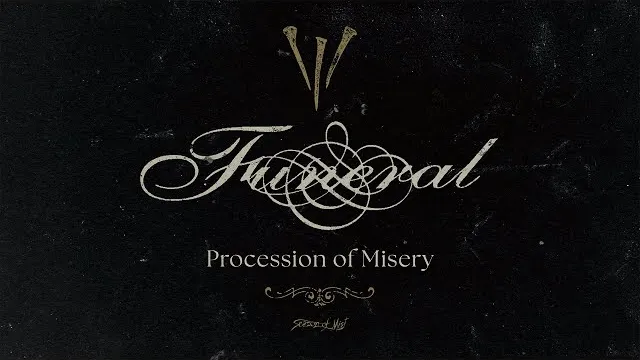 Funeral - Procession of Misery