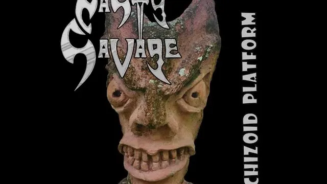 Nasty Savage - Schizoid Platform