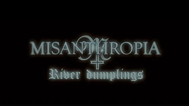 Misanthropia - 𝑹𝒊𝒗𝒆𝒓 𝑫𝒖𝒎𝒑𝒍𝒊𝒏𝒈𝒔
