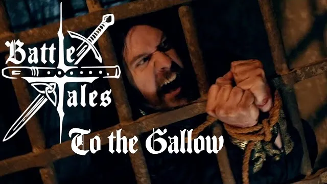 Battle Tales - To the Gallow