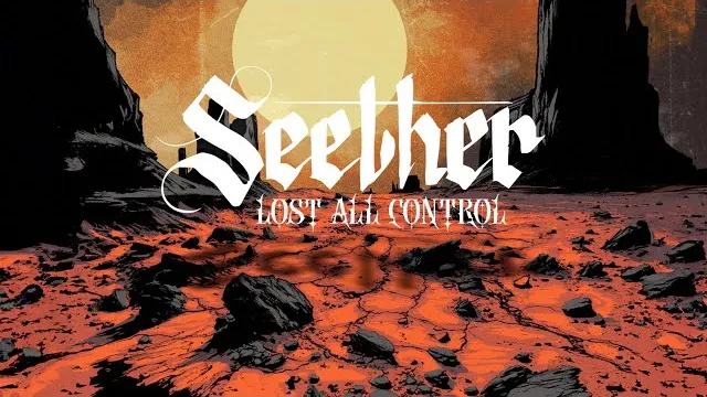 Seether - Lost All Control