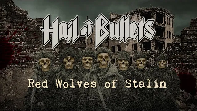 HAIL OF BULLETS - Red Wolves Of Stalin