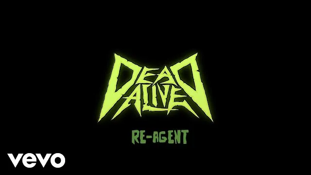 Dead Alive - Re-Agent