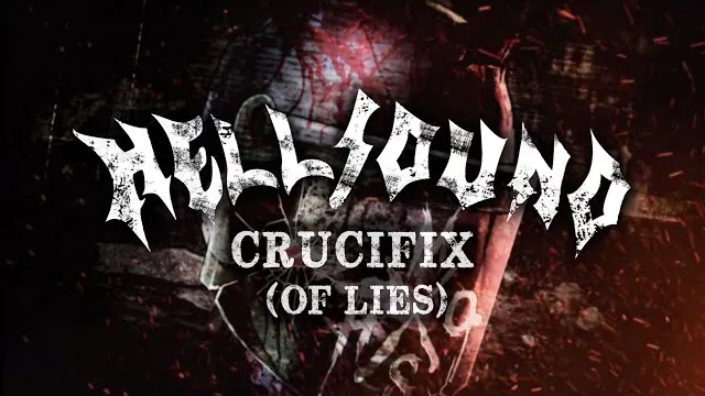 Hellsound - Crucifix (Of lies)
