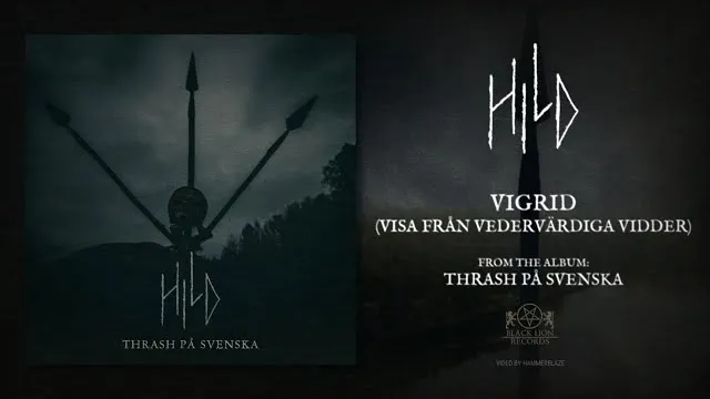 Hild - Vigrid (Visa från vedervärdiga vidder)