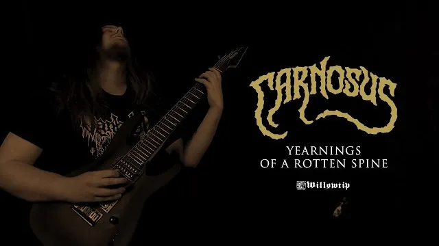 Carnosus - Yearnings of A Rotten Spine"