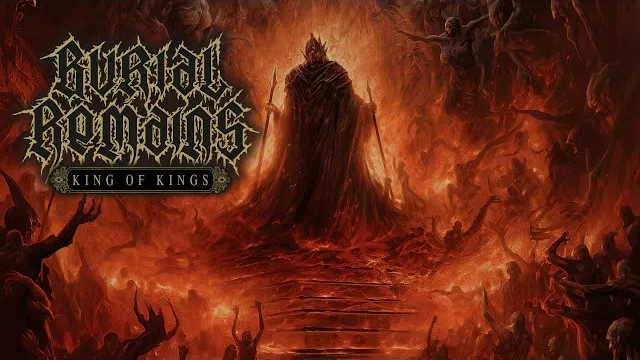 Burial Remains - King Of Kings