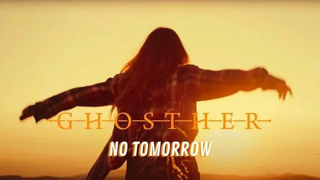 GHOSTHER - No Tomorrow