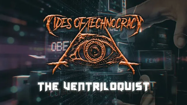 Tides of Technocracy - The Ventriloquist