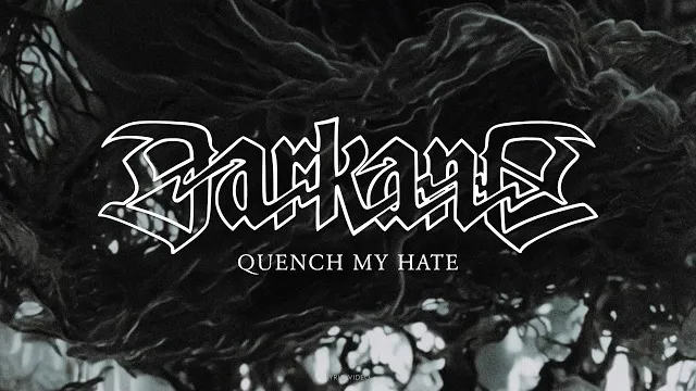 Darkane - Quench My Hate