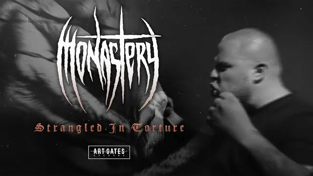 Monastery - Strangled in Torture
