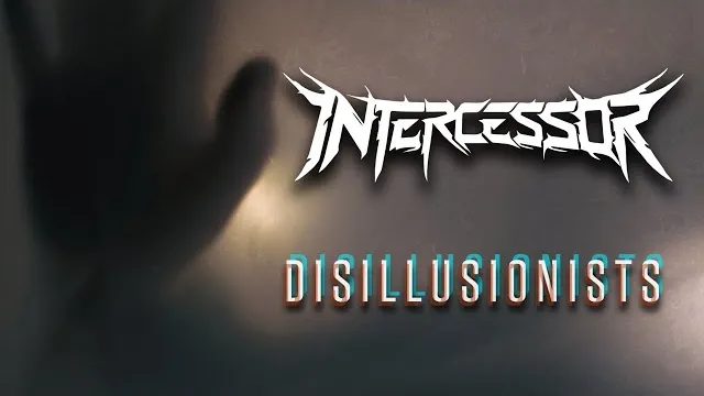 Intercessor - Disillusionists