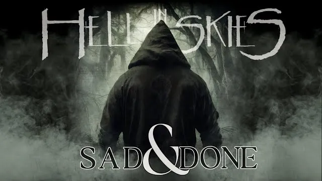 Hell in the Skies - Sad & Done