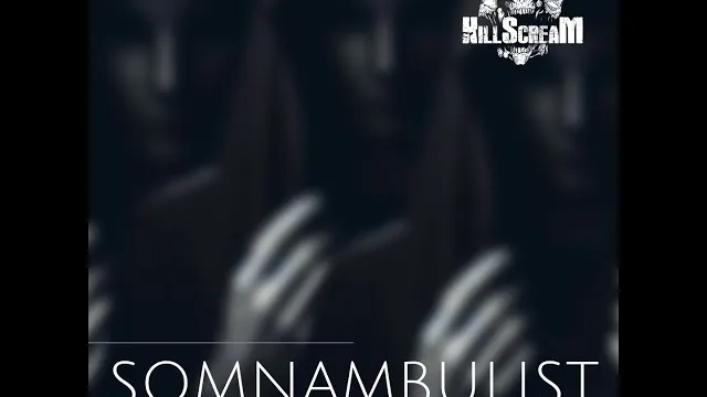 KillScream - SOMNAMBULIST