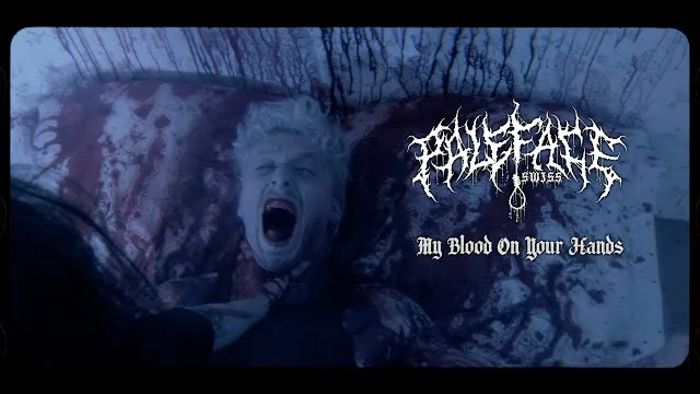 Paleface Swiss - My Blood On Your Hands