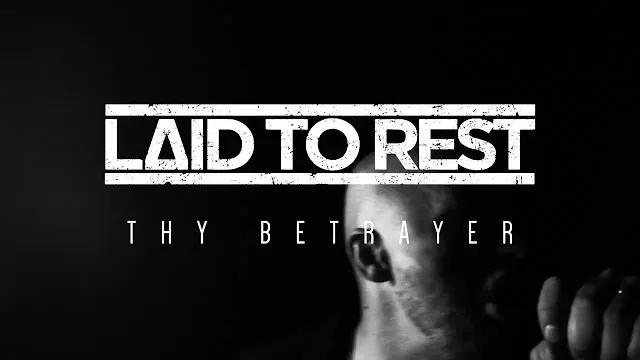 Laid to Rest - Thy Betrayer