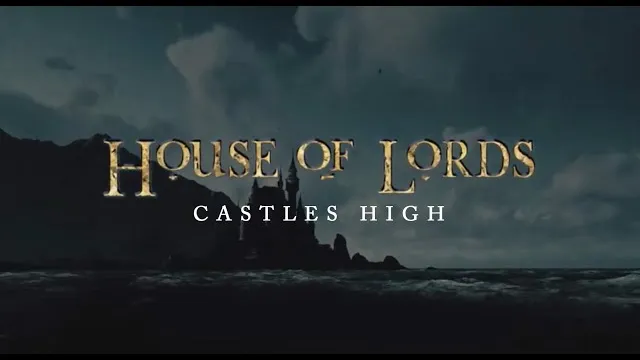House of Lords - Castles High