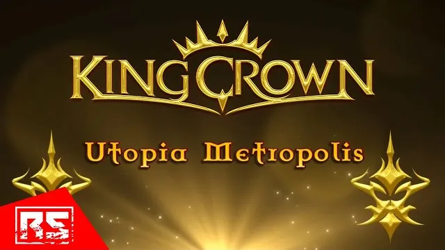 KingCrown - Utopia Metropolis