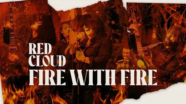 RED CLOUD - Fire With Fire