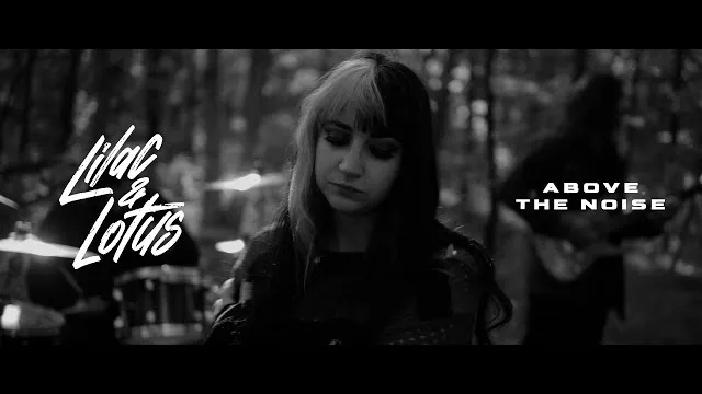 Lilac & Lotus - Above the Noise