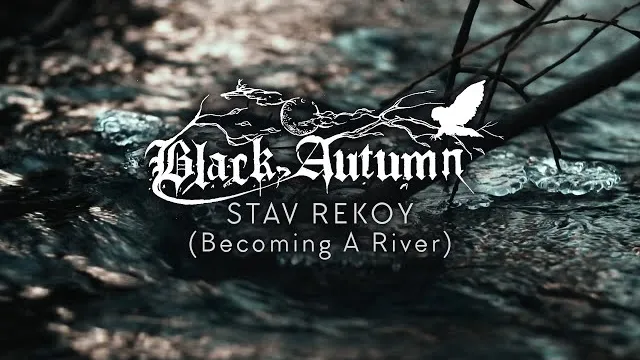 Black Autumn - Becoming A River